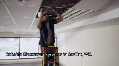 Reliable Electrician Services in SeaTac, WA Reliable Electrician Services in SeaTac, WA