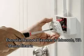 Electrical Remodel Services in Edmonds, WA - Mauro Electric Electrical Remodel Services in Edmonds, WA - Mauro Electric