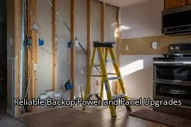 Reliable Backup Power and Panel Upgrades Reliable Backup Power and Panel Upgrades